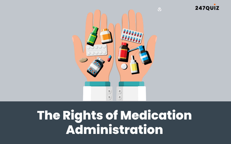 The Rights of Medication Administration