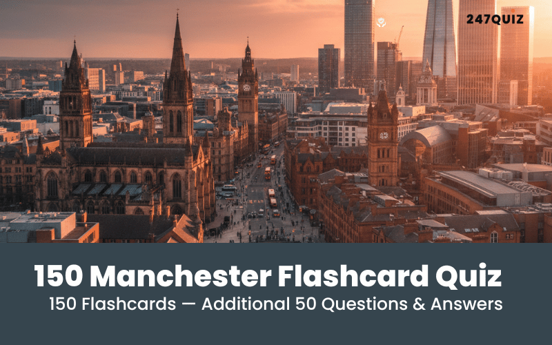 The Ultimate Manchester Flashcard Quiz